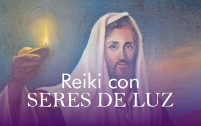 Terapias Reiki con seres de luz y Maestros ascendidos